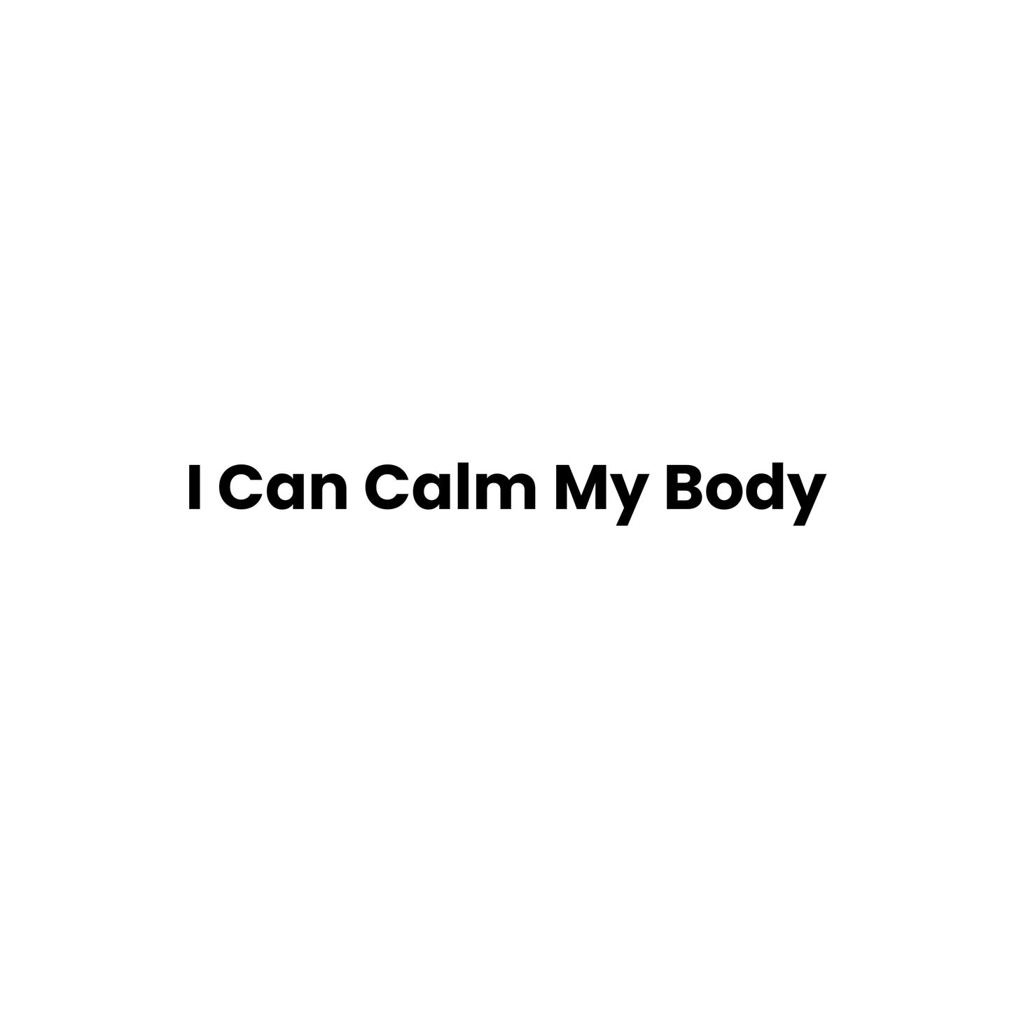I Can Calm My Body! An Early Reader