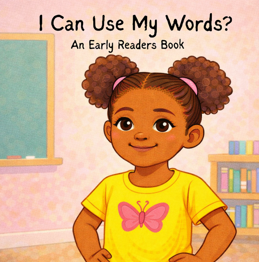 I Can Use My Words! An Early Readers